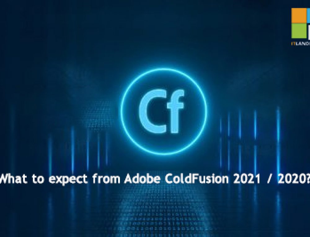 ColdFusion It’s Not Dead! It’s Alive and Here to Stay!