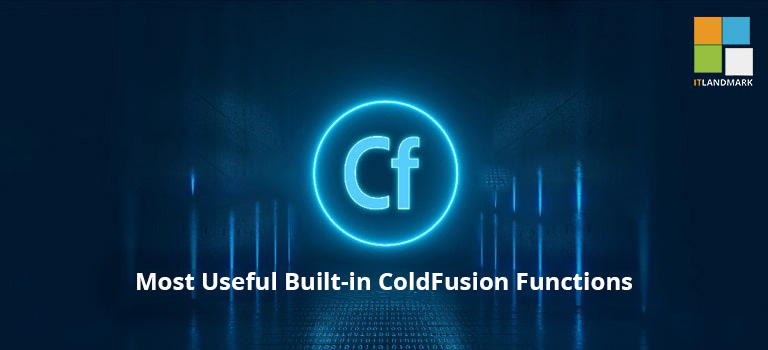 6 Most Useful Built-in ColdFusion Functions