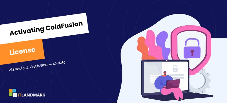 How to Get Coldfusion Licensed and Activate it