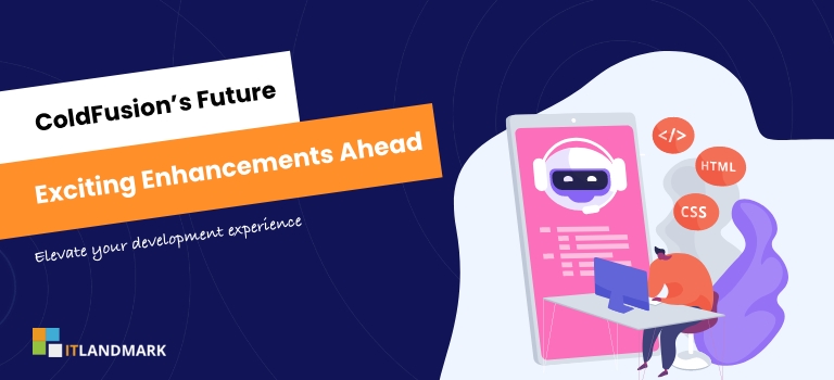 Upcoming Features and Enhancements in ColdFusion