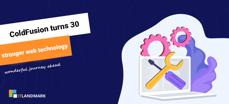 30 Years of ColdFusion: A much stronger web technology